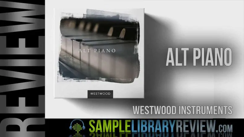 Review: Westwood Alt Piano by Westwood Instruments