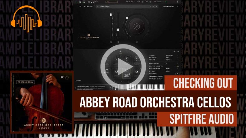 Checking Out: Abbey Road Orchestra Cellos Pro by Spitfire Audio