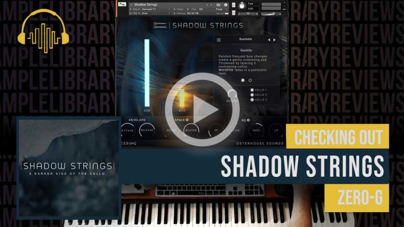 Checking Out: Shadow Strings by Zero-G