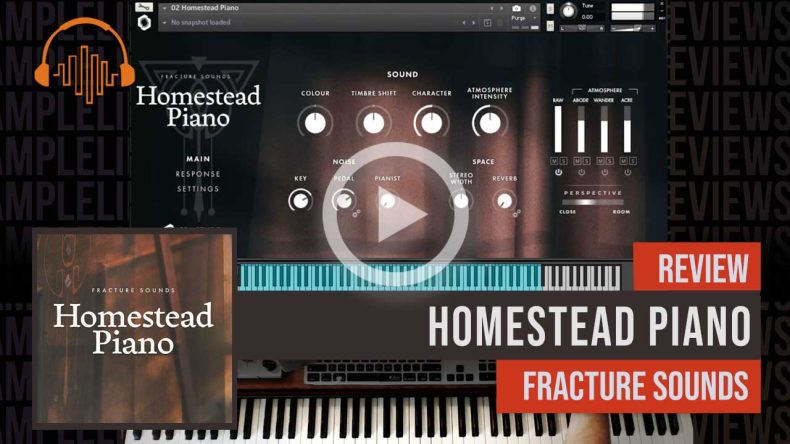 Review: Homestead Piano by Fracture Sounds