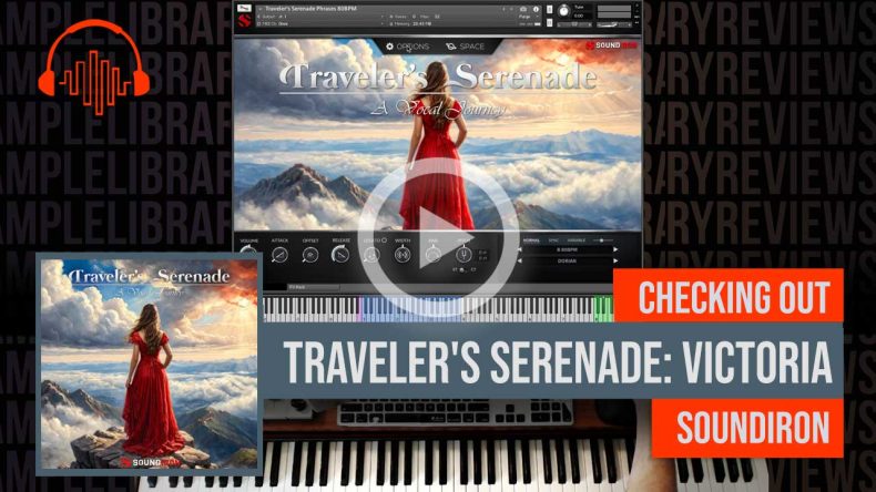 Checking Out: Traveler’s Serenade: Victoria by Soundiron