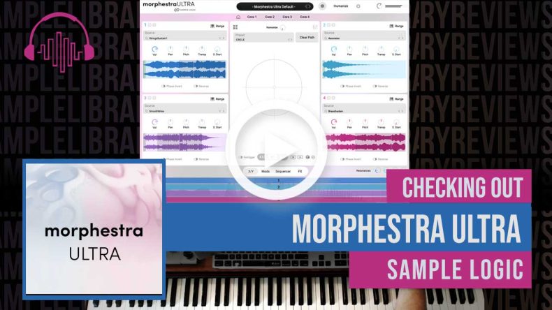 Checking Out: Morphestra ULTRA by Sample Logic