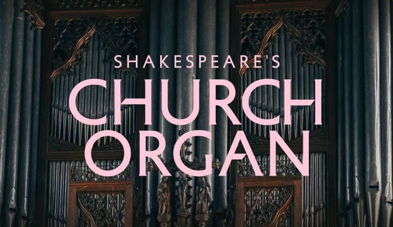 Spitifre Audio introduces Shakespeare’s Church Organ