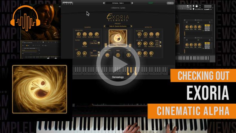 Checking Out Exoria by Cinematic Alpha – for Kontakt, Soundbox and The Genealogy Player